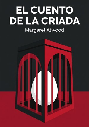 Portada del libro El cuento de la criada, de Margaret Atwood — resumen crítico y reseña en 12min