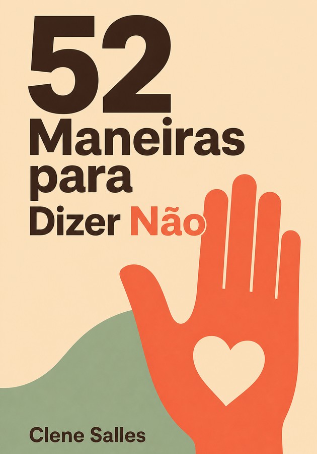 Capa do livro 52 Maneiras para Dizer Não, de Clene Salles — resumo e resenha crítica no 12min