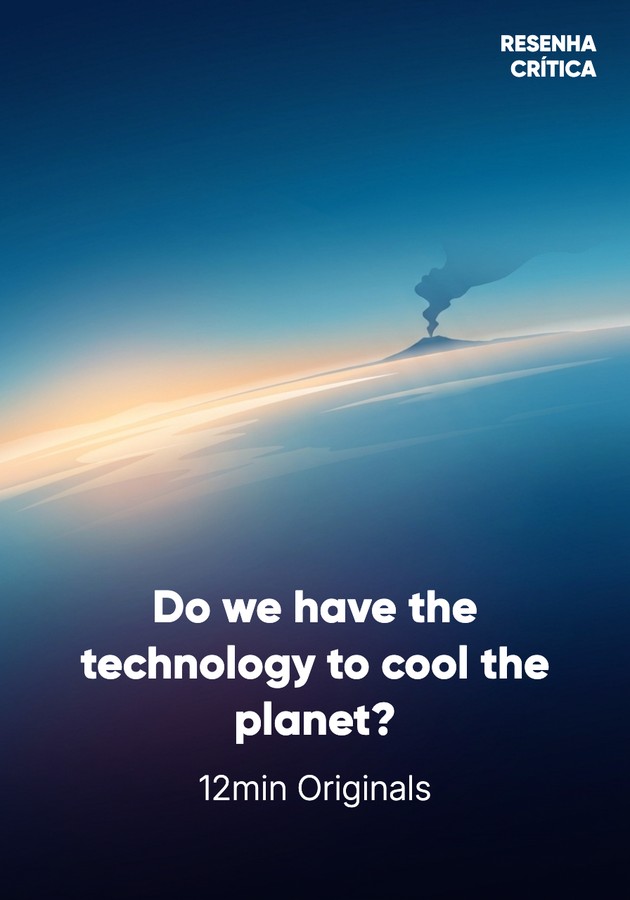 Book cover of Do we have the technology to cool the planet? by 12min Originals — critical summary review on 12min