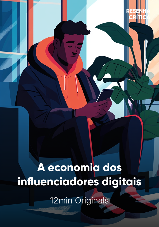 Capa do livro A economia dos influenciadores digitais, de 12min Originals — resumo e resenha crítica no 12min