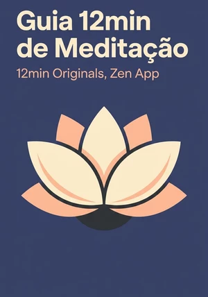 Capa do livro Guia 12min de Meditação, de 12min Originals & Zen App — resumo e resenha crítica no 12min
