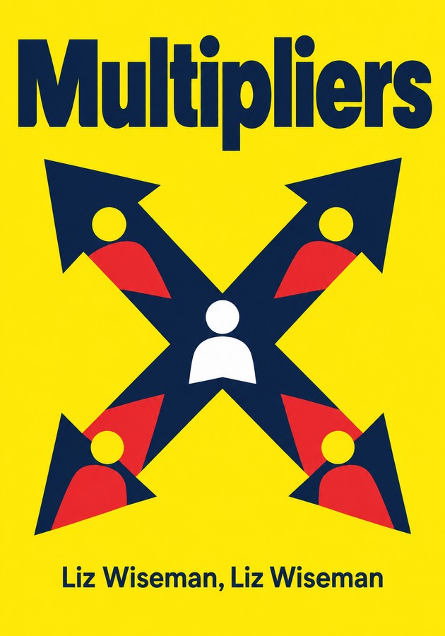Portada del libro Multipliers, de Liz Wiseman — resumen crítico y reseña en 12min