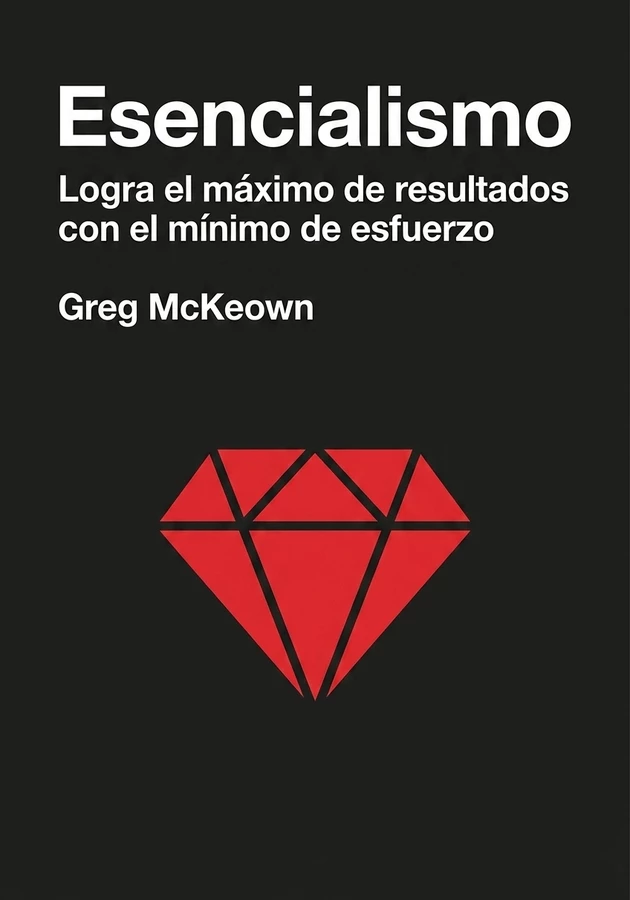 Portada del libro Esencialismo, de Greg McKeown — resumen crítico y reseña en 12min