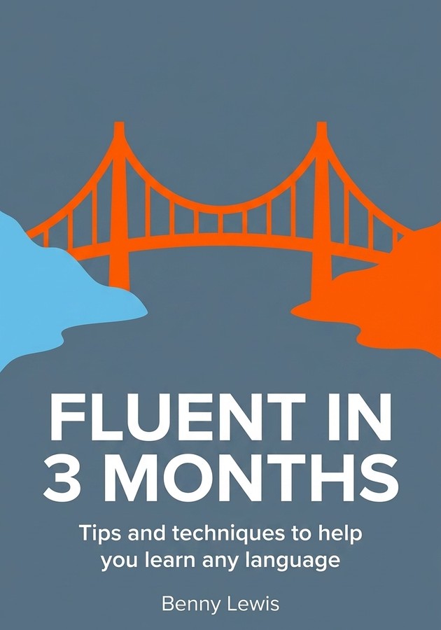 Capa do livro Fluent in 3 months, de Benny Lewis — resumo e resenha crítica no 12min