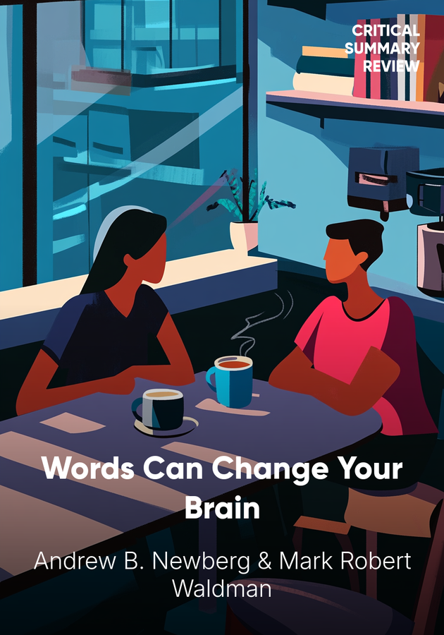 Book cover of Words Can Change Your Brain by Andrew B. Newberg — critical summary review on 12min