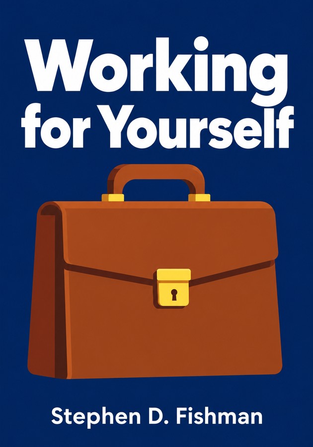 Book cover of Working for Yourself by Stephen D. Fishman — critical summary review on 12min