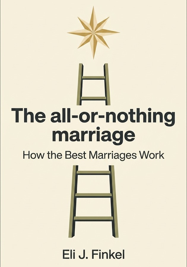 Capa do livro The all-or-nothing marriage, de Eli J. Finkel — resumo e resenha crítica no 12min