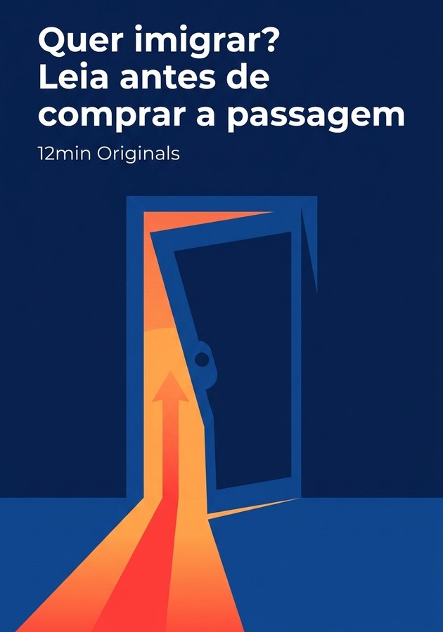Capa do livro Quer imigrar? Leia antes de comprar a passagem, de 12min Originals — resumo e resenha crítica no 12min