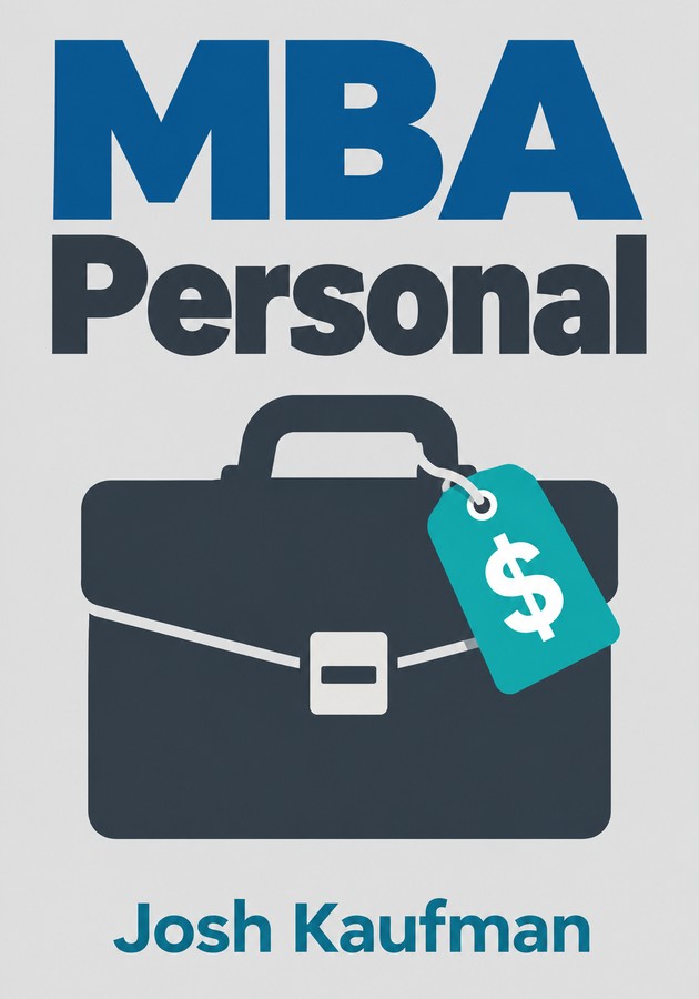 Portada del libro MBA Personal, de Josh Kaufman — resumen crítico y reseña en 12min