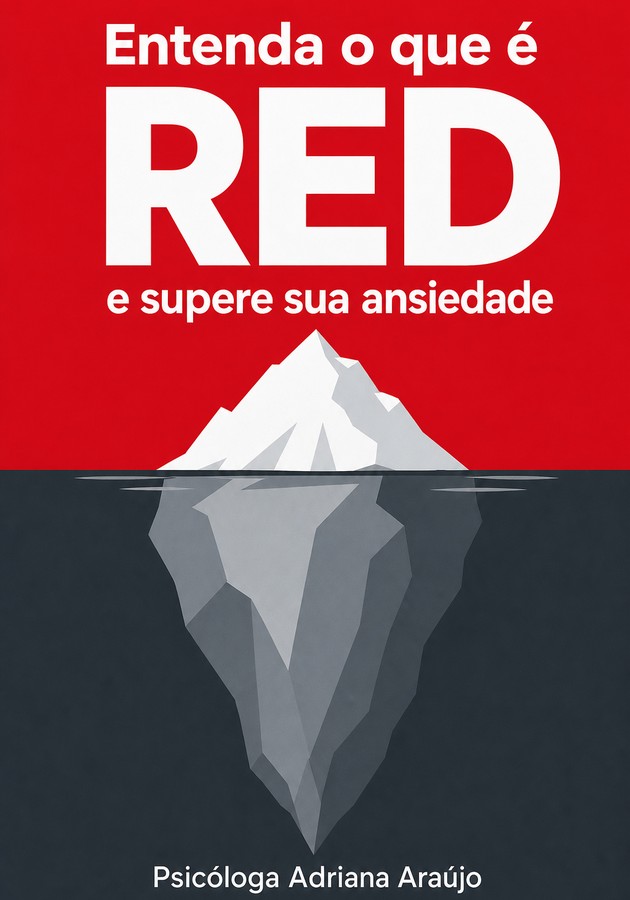 Capa do livro Entenda o que é RED e supere sua ansiedade, de Psicóloga Adriana Araújo — resumo e resenha crítica no 12min