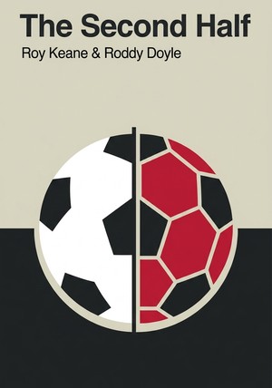 Capa do livro The Second Half, de Roddy Doyle & Roy Keane — resumo e resenha crítica no 12min