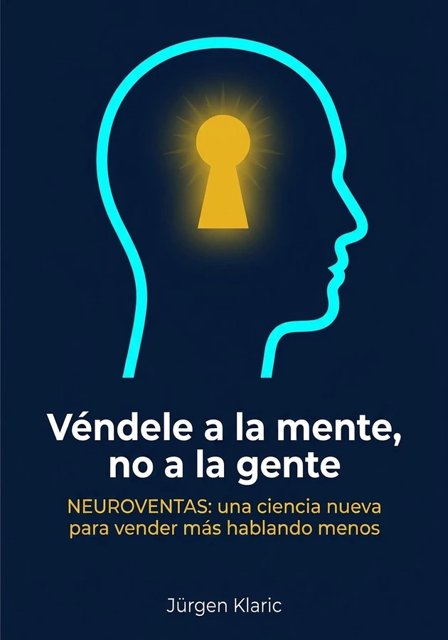Portada del libro Véndele a la mente, no a la gente, de Jürgen Klaric — resumen crítico y reseña en 12min