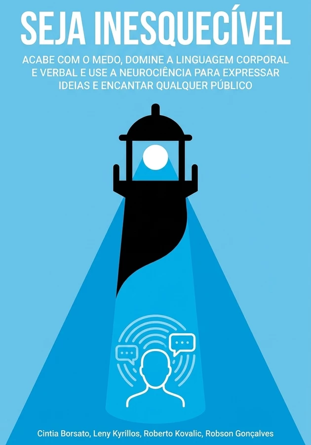 Capa do livro Seja inesquecível, de Cintia Borsato & Leny Kyrillos & Roberto‌ ‌Kovalic & Robson Gonçalves — resumo e resenha crítica no 12min