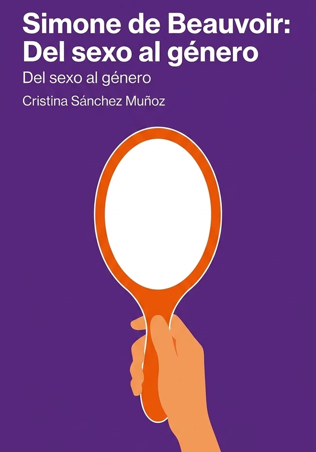 Portada del libro Simone de Beauvoir: Del sexo al género, de Cristina Sánchez Muñoz — resumen crítico y reseña en 12min