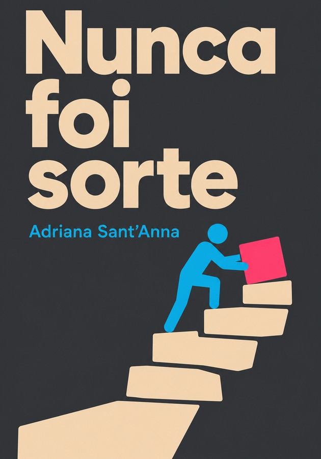 Capa do livro Nunca foi sorte, de Adriana Sant’Anna — resumo e resenha crítica no 12min