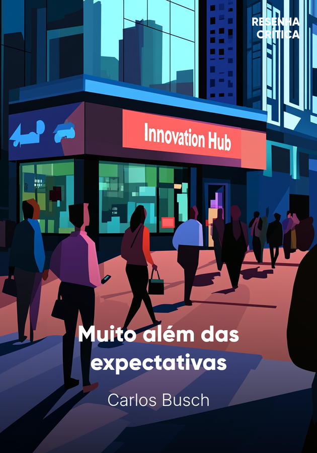 Capa do livro Muito além das expectativas, de Carlos Busch — resumo e resenha crítica no 12min