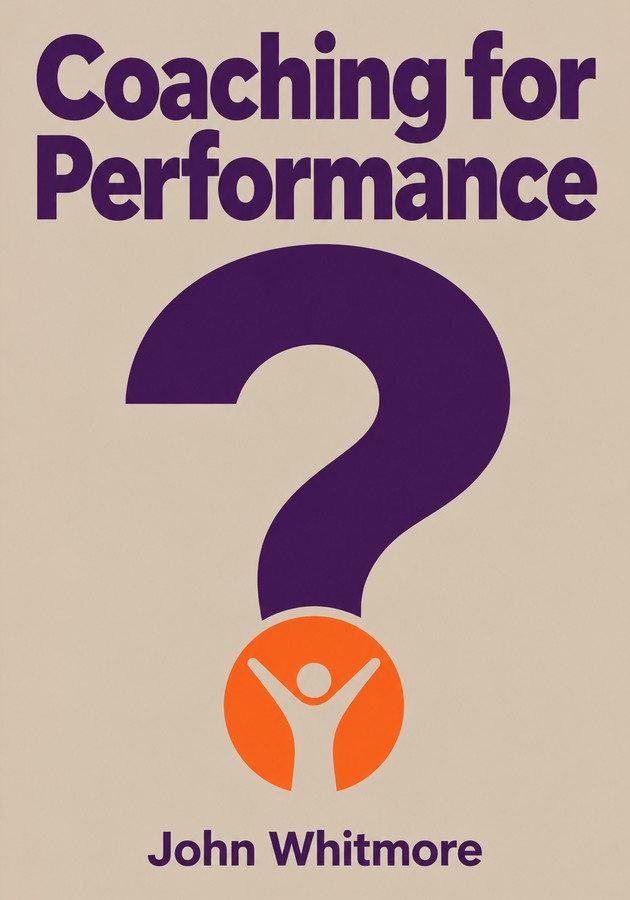 Book cover of Coaching for Performance by John Whitmore — critical summary review on 12min