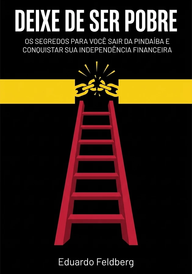 Capa do livro Deixe de ser pobre, de Eduardo Feldberg — resumo e resenha crítica no 12min