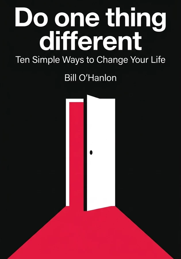 Capa do livro Do one thing different, de Bill O'Hanlon — resumo e resenha crítica no 12min