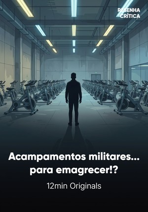 Capa do livro Acampamentos militares... para emagrecer!?, de 12min Originals — resumo e resenha crítica no 12min