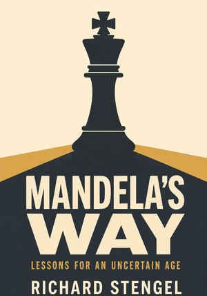 Book cover of Mandela's Way by Richard Stengel — critical summary review on 12min