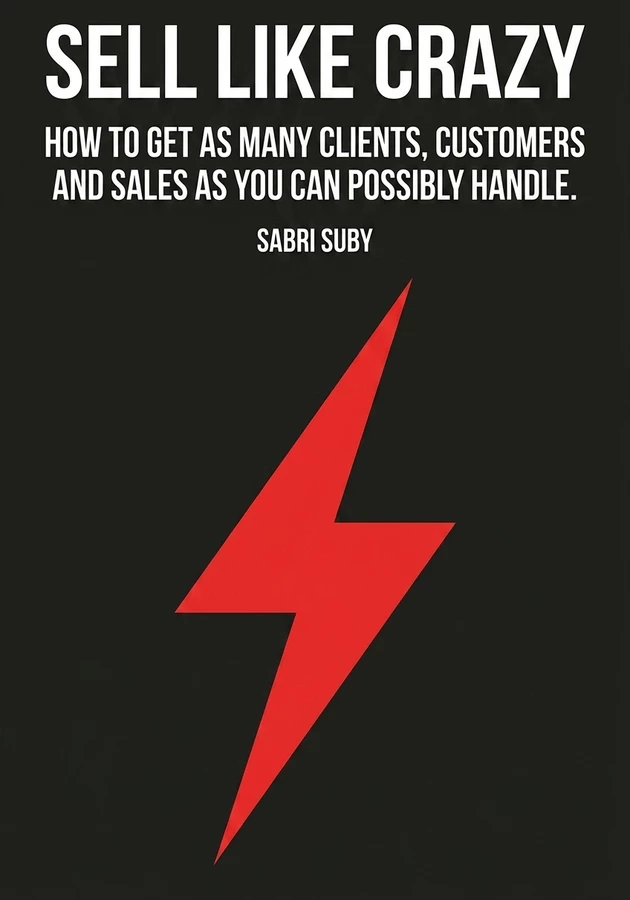 Book cover of Sell Like Crazy by Sabri Suby — critical summary review on 12min