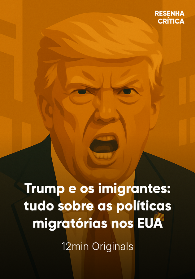 Capa do livro Trump e os imigrantes: tudo sobre as políticas migratórias nos EUA, de 12min Originals — resumo e resenha crítica no 12min