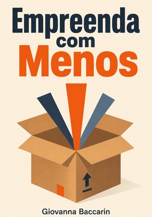 Capa do livro Empreenda com Menos, de Giovanna Baccarin — resumo e resenha crítica no 12min