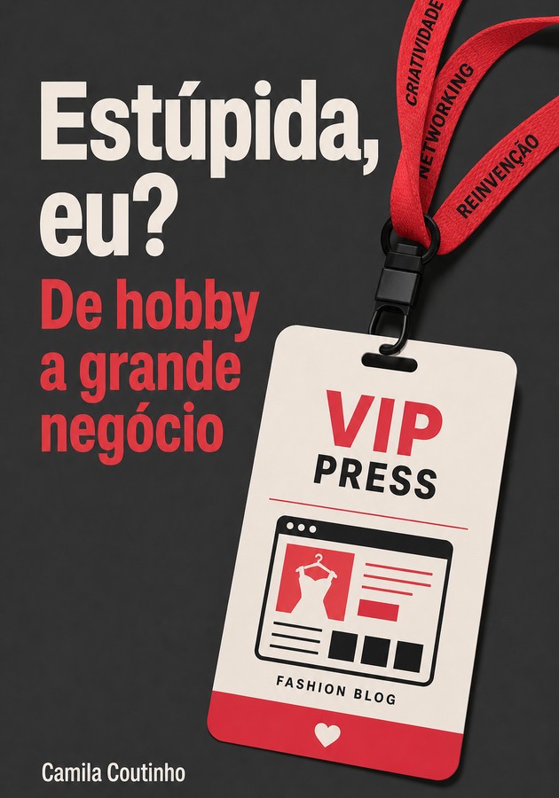 Capa do livro Estúpida, eu? De hobby a grande negócio, de Camila Coutinho — resumo e resenha crítica no 12min