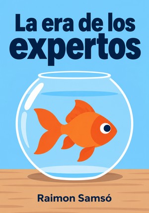 Portada del libro La era de los expertos, de Raimon Samsó — resumen crítico y reseña en 12min