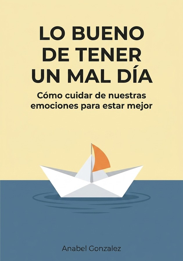 Portada del libro Lo bueno de tener un mal día, de Anabel Gonzalez — resumen crítico y reseña en 12min
