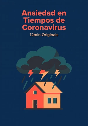 Portada del libro Ansiedad en Tiempos de Coronavirus, de 12min Originals — resumen crítico y reseña en 12min