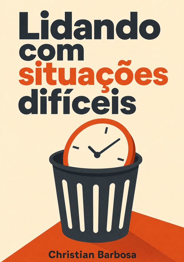 Capa do livro Lidando com situações difíceis, de Christian Barbosa — resumo e resenha crítica no 12min