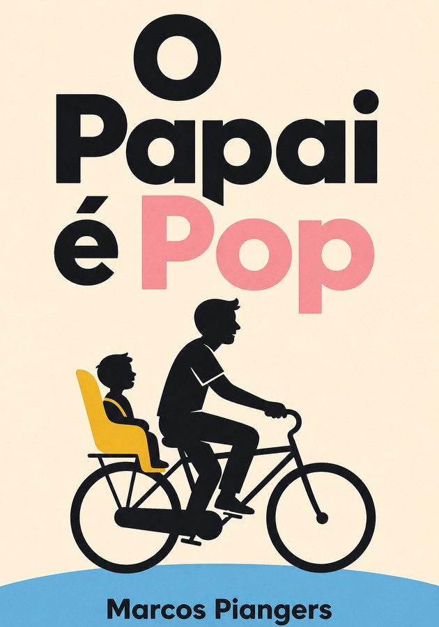 Capa do livro O Papai é Pop, de Marcos Piangers — resumo e resenha crítica no 12min