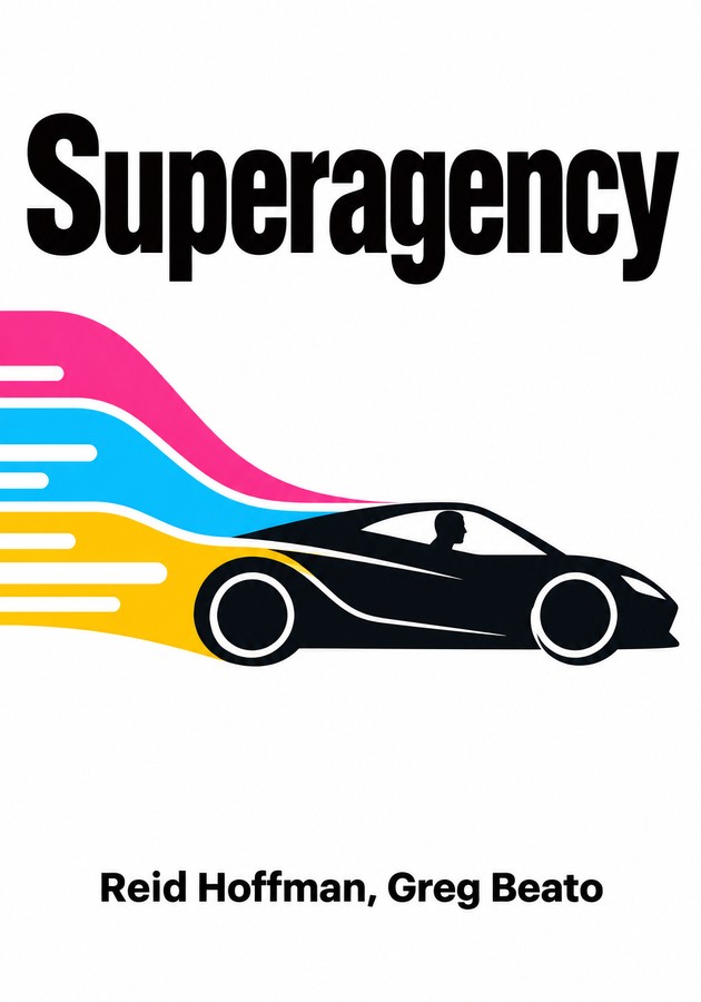 Book cover of Superagency by Greg Beato & Reid Hoffman — critical summary review on 12min