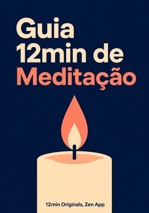 Capa do livro Guia 12min de Meditação, de 12min Originals & Zen App — resumo e resenha crítica no 12min