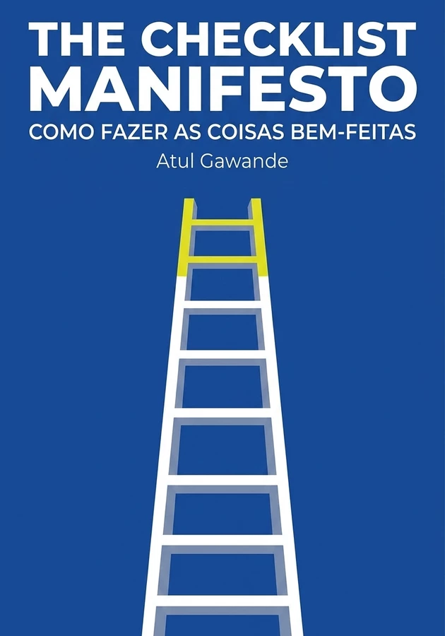 Capa do livro The Checklist Manifesto , de Atul Gawande — resumo e resenha crítica no 12min