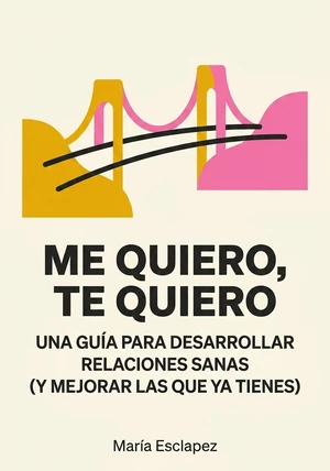 Portada del libro Me quiero, te quiero, de María Esclapez — resumen crítico y reseña en 12min