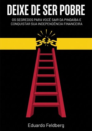 Capa do livro Deixe de ser pobre, de Eduardo Feldberg — resumo e resenha crítica no 12min