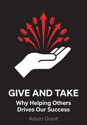 Book cover of Give and Take by Adam Grant — critical summary review on 12min