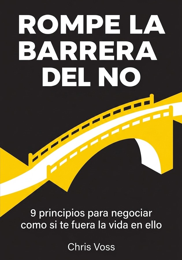Portada del libro Rompe La Barrera Del No, de Chris Voss — resumen crítico y reseña en 12min