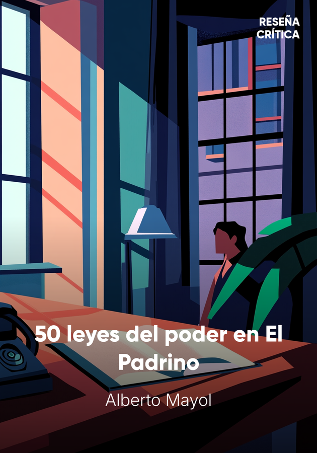Portada del libro 50 leyes del poder en El Padrino, de Alberto Mayol — resumen crítico y reseña en 12min