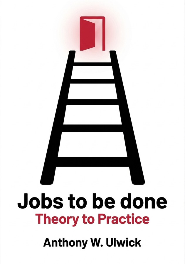 Portada del libro Jobs to be done, de Anthony W. Ulwick — resumen crítico y reseña en 12min