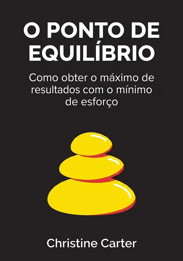 Capa do livro O Ponto de Equilíbrio, de Christine Carter — resumo e resenha crítica no 12min