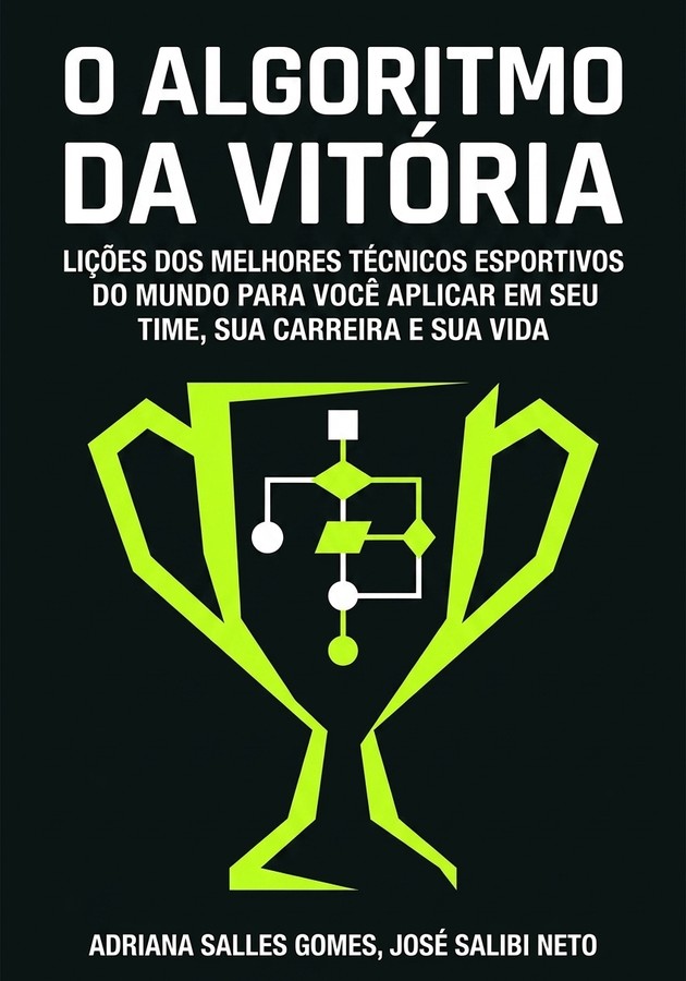 Capa do livro O algoritmo da vitória, de Adriana Salles Gomes — resumo e resenha crítica no 12min