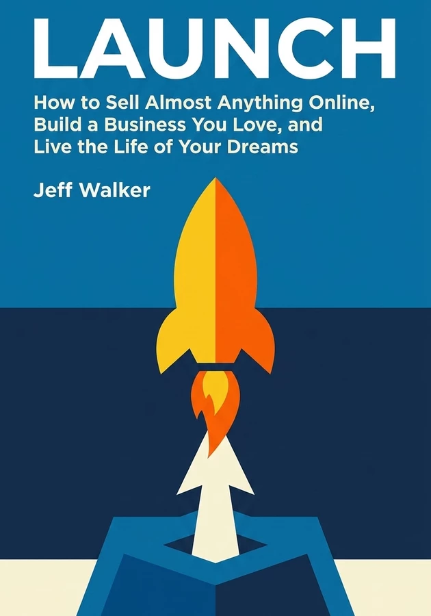 Book cover of Launch by Jeff Walker — critical summary review on 12min