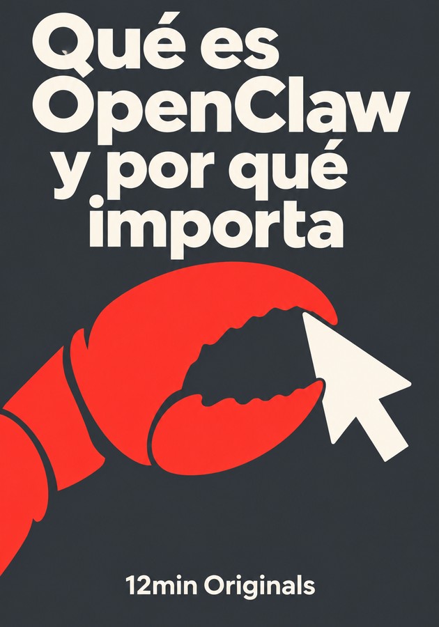 Portada del libro Qué es OpenClaw y por qué importa, de 12min Originals — resumen crítico y reseña en 12min