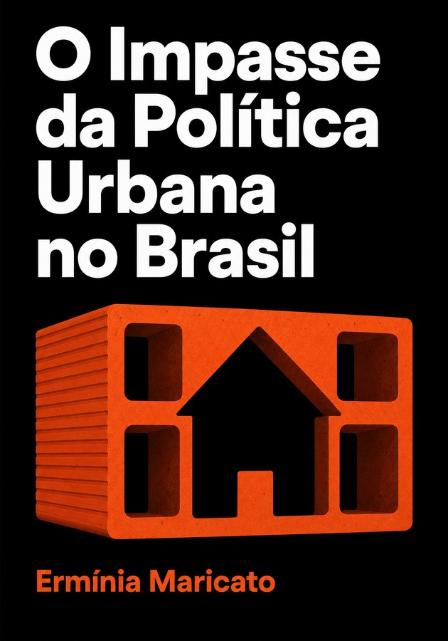 Capa do livro O Impasse da Política Urbana no Brasil , de Ermínia Maricato — resumo e resenha crítica no 12min