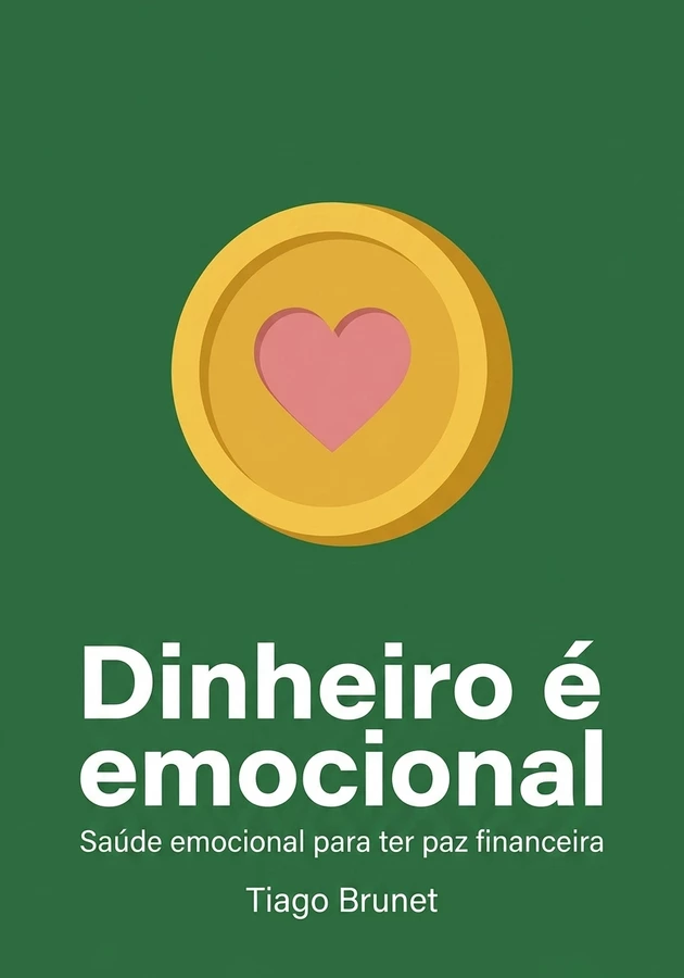 Capa do livro Dinheiro é emocional, de Tiago Brunet — resumo e resenha crítica no 12min