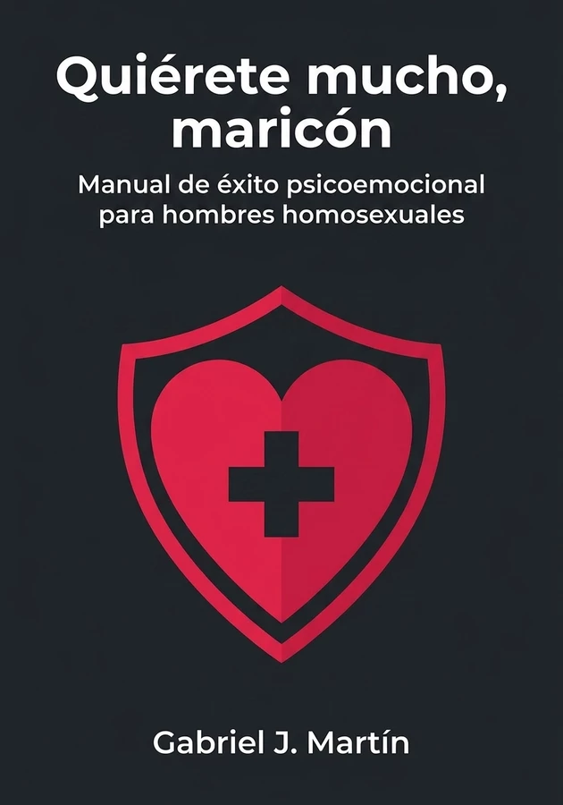 Portada del libro Quiérete mucho, maricón, de Gabriel J. Martín — resumen crítico y reseña en 12min